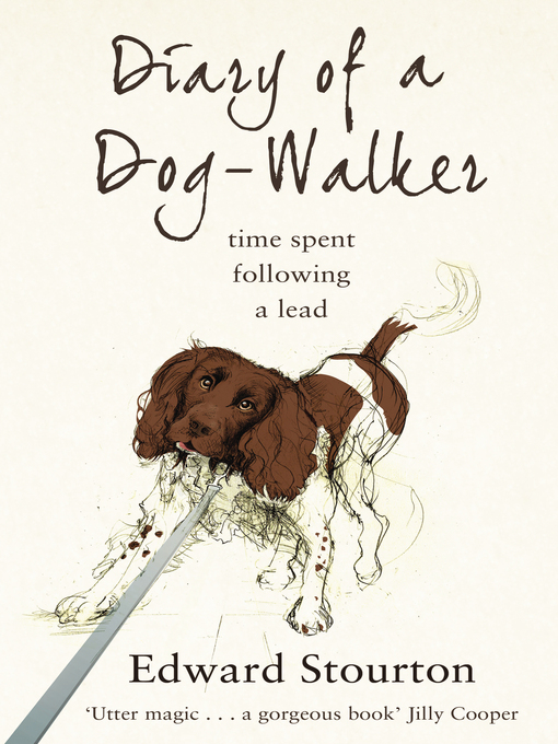 Title details for Diary of a Dog-walker by Edward Stourton - Available